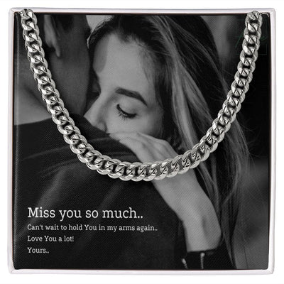 Miss You Gift - Gift For Him - Cuban Link Chain